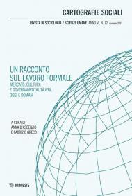 Cartografie sociali. Rivista di sociologia e scienze umane (2021). Vol. 12: racconto sul lavoro, Un.