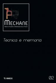 Mechane. Vol. 2: Tecnica e memoria.