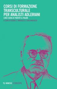 Corsi di formazione transculturale per analisti adleriani. Linee guida di Parenti & Pagani