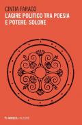 L' agire politico tra poesia e potere: Solone