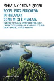 Eccellenza educativa in Finlandia. Come mi si è rivelata