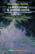 La rivoluzione di Martha Harris. Il pensiero psicoanalitico e le sue applicazioni nelle istituzioni
