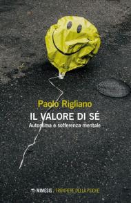 Il valore di sé. Autostima e sofferenza mentale