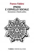 Ipnosi e cervello sociale. Neuroscienze e filosofia politica