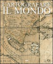 Cartografare il mondo. Ediz. multilingue