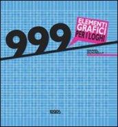 999 elementi grafici per i loghi. Ediz. illustrata. Con CD-ROM