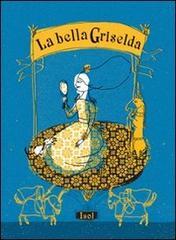 La bella Griselda