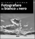 Fotografare in bianco e nero