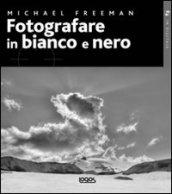 Fotografare in bianco e nero