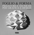 Foglio & forma. Piegature e tecniche per grafica e design. Con CD-ROM