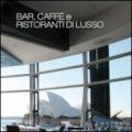 Bar, caffé e ristoranti di lusso