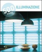 500 tricks. Illuminazione. Ediz. multilingue