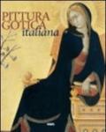 Pittura gotica italiana. Ediz. italiana, inglese, spagnola e portoghese