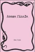 Amore finale