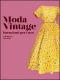 Moda vintage. Istruzioni per l'uso