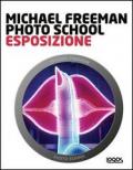 Photo school. Esposizione