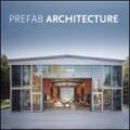 Prefab architecture. Ediz. italiana, tedesca, inglese e francese