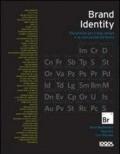 Brand identity. 100 principi per il logo design e la costruzione del brand