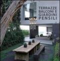 Terrazze, balconi e giardini pensili. Ediz. multilingue