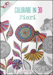 Fiori. Colorare in 3D. Con gadget