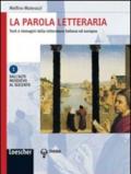 La parola letteraria. Con antologia della Divina Commedia. Per le Scuole superiori. Con espansione online: 1