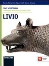 Loci scriptorum. Livio. Con espansione online. Per le Scuole superiori