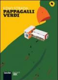 Pappagalli verdi. Con espansione online