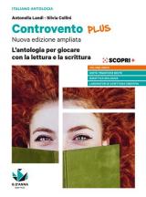 Controvento plus. L'antologia per giocare con la lettura e la scrittura. Per il biennio delle Scuole superiori. Con e-book. Con espansione online