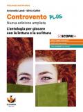 Controvento plus. L'antologia per giocare con la lettura e la scrittura. Con Grammatica facile. Per il biennio delle Scuole superiori. Con e-book. Con espansione online