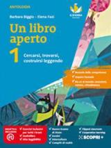 Un libro aperto. Cercarsi, trovarsi, costruirsi leggendo. Con Bussola delle competenze, Quaderno delle competenze, Il mito e l'epica con il teatro antico. Con e-book. Con espansione online. Vol. 1