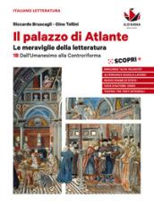 Il palazzo di Atlante. Per le Scuole superiori. Con ebook. Con espansione online