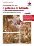 Il palazzo di Atlante. Per le Scuole superiori. Con ebook. Con espansione online