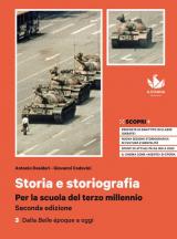 Storia e storiografia. Per la scuola del terzo millennio. Per il triennio delle Scuole superiori. Con e-book. Con espansione online