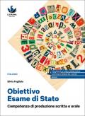 Il palazzo di Atlante. Le meraviglie della letteratura. Obiettivo esame di Stato. Competenze di produzione scritta e orale. Ediz. blu. Per il triennio delle Scuole superiori