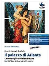 palazzo di Atlante. Le meraviglie della letteratura. Ediz. blu. Per il triennio delle Scuole superiori