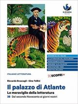 palazzo di Atlante. Le meraviglie della letteratura. Ediz. blu. Per il triennio delle Scuole superiori