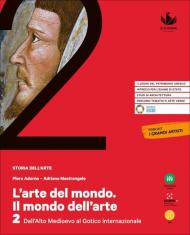 L' arte del mondo. Il mondo dell'arte. Con e-book. Con espansione online. Vol. 2: Alto Medioevo.