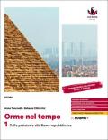 Orme nel tempo. Con Atlante. Per il biennio delle Scuole superiori. Con e-book. Con espansione online