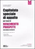 Capitolato speciale di appalto per i lavori di rifacimento prospetti. Con schema di contratto. Con CD-ROM