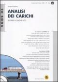 Analisi dei carichi. Ediz. illustrata. Con CD-ROM