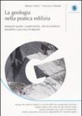 La geologia nella pratica edilizia. Materiali lapidei: caratteristiche, attività estrattive, durabilità e processi di degrado