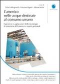 L'arsenico nelle acque destinate al consumo umano. Esperienze e applicazioni delle tecnologie di rimozione dell'arsenico e aspetti gestionali