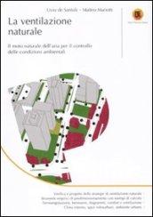 La ventilazione naturale. Il moto naturale dell'aria per il controllo delle condizioni ambientali