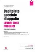 Capitolato speciale di appalto. Lavori edili pubblici. Con CD-ROM