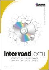 Interventi locali. CD-ROM. Con libro