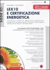 Lex10 e certificazione energetica. Con CD-ROM