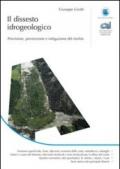 Il dissesto idrogeologico. Previsione, prevenzione e mitigazione del rischio