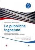 Le pubbliche fognature. Manuale di progettazione, costruzione, manutenzione, collaudo. Con CD-ROM