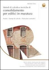 Metodi di calcolo e tecniche di consolidamento per edifici in muratura