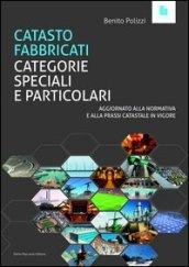 Catasto fabbricati. Categorie speciali e particolari